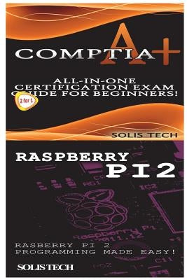 Comptia A+ & Raspberry Pi 2 by Tech, Solis