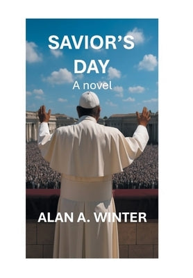 Savior's Day (2025 Edition) by Winter, Alan A.