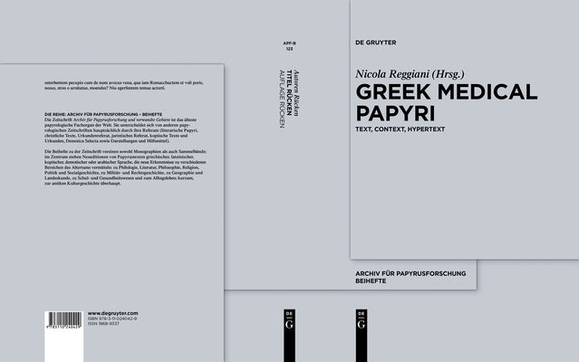 Greek Medical Papyri: Text, Context, Hypertext by Reggiani, Nicola