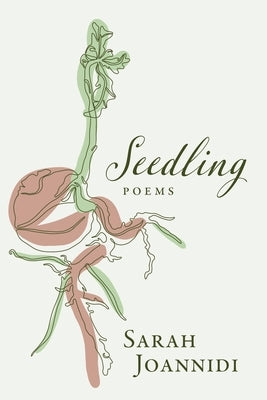Seedling by Joannidi, Sarah