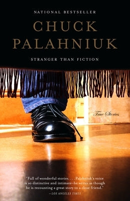 Stranger Than Fiction: True Stories by Palahniuk, Chuck