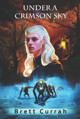 Under A Crimson Sky by Currah, Brett