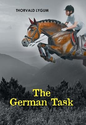 The German Task by Lygum, Thorvald