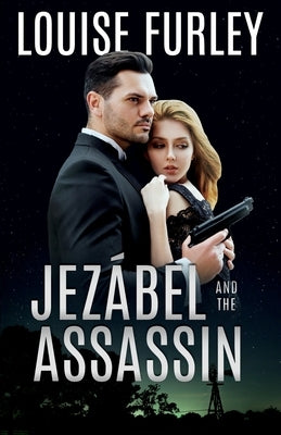 Jezábel and the Assassin by Furley, Louise
