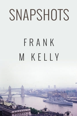Snapshots by Kelly, Frank