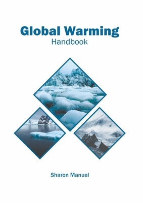 Global Warming Handbook by Manuel, Sharon