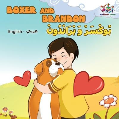 Boxer and Brandon (English Arabic children's book): Arabic Kids Book by Nusinsky, Inna