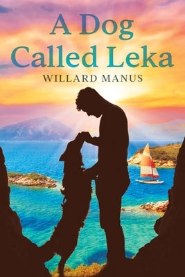 A Dog Called Leka by Manus, Willard