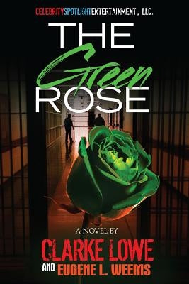 The Green Rose by Weems, Eugene L.