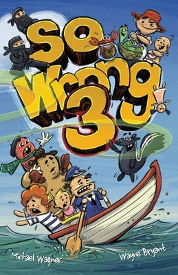 So Wrong 3 by Wagner, Michael