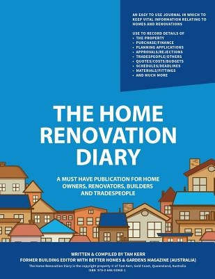 The Home Renovation Diary by Kerr, Thomas Boyd