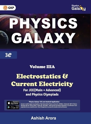 Physics Galaxy 2023: Vol.3A - Electrostatics & Current Electricity 3rd Edition by Arora, Ashish