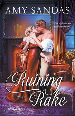 Ruining the Rake by Sandas, Amy
