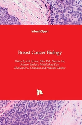 Breast Cancer Biology by Afroze, DIL