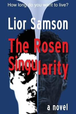 The Rosen Singularity by Samson, Lior