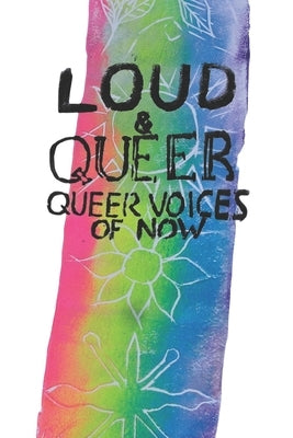 LOUD & QUEER 8 - Queer Seasons Zine by Wohlschlaeger, Marisa