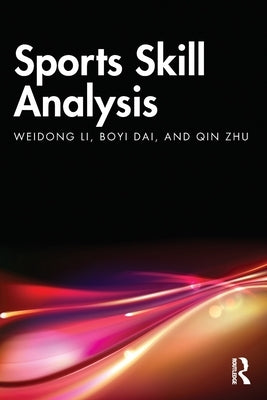 Sports Skill Analysis by Li, Weidong