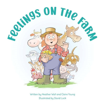 Feelings on the Farm by Young, Claire