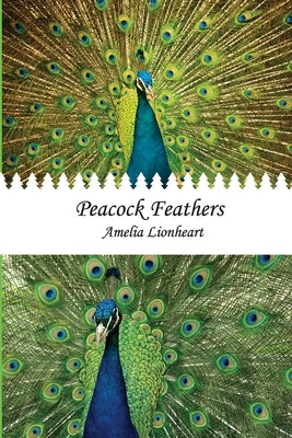 Peacock Feathers by Lionheart, Amelia