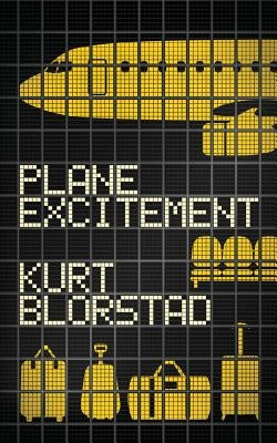 Plane Excitement by Blorstad, Kurt