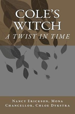Cole's Witch by Chancellor, Mona