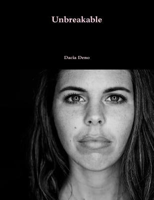 Unbreakable by Deno, Dacia
