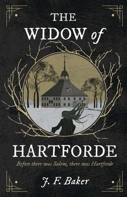 The Widow of Hartforde by Baker, J. F.