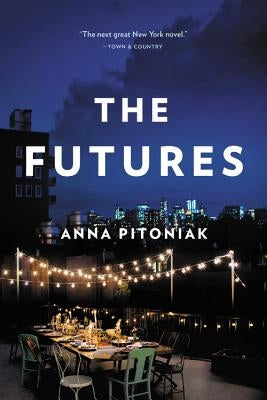 The Futures by Pitoniak, Anna