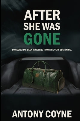 After She Was Gone by Coyne, Antony