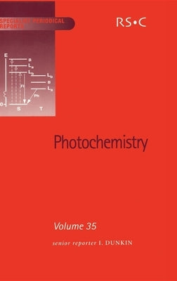 Photochemistry: Volume 35 by Gilbert, A.