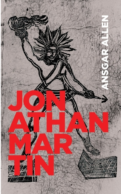Jonathan Martin by Allen, Ansgar
