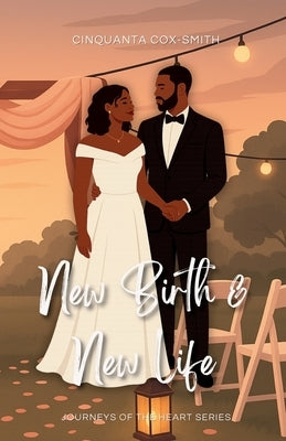 New Birth & New Life: Special Edition by Cox-Smith, Cinquanta