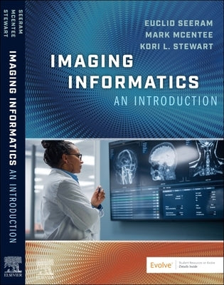 Imaging Informatics: An Introduction by Seeram, Euclid