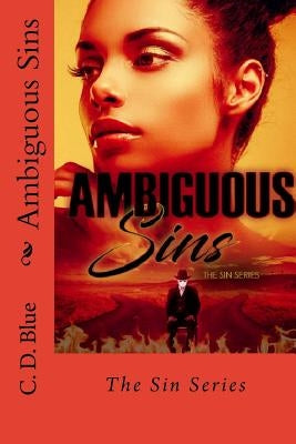 Ambiguous Sins by Blue, C. D.