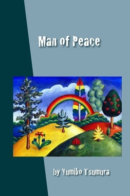Man of Peace by Tsumura, Yumiko