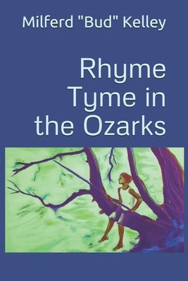 Rhyme Tyme in the Ozarks by Coons, Ashley