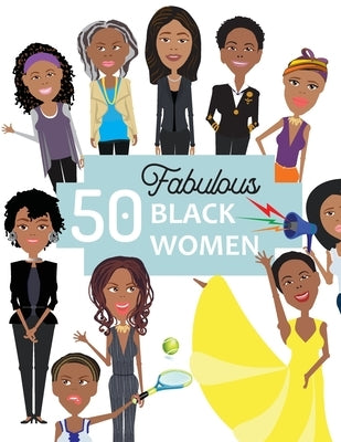 50 Fabulous Black Women by Gumdrop Press