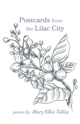 Postcards from the Lilac City by Talley, Mary Ellen