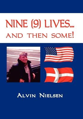 Nine (9) Lives... and Then Some! by Nielsen, Alvin