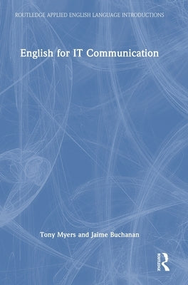 English for IT Communication by Myers, Tony