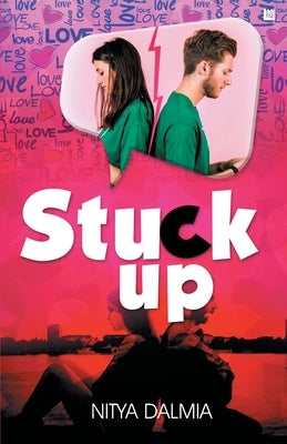 Stuck up by Dalmiya, Nitya