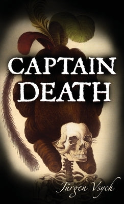 Captain Death by Vsych, Jurgen