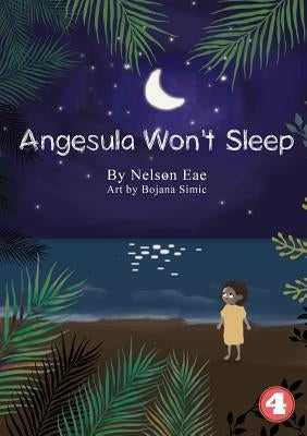 Angesula Won't Sleep by Eae, Nelson