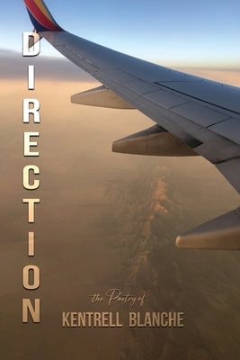 Direction by Blanche, Kentrell