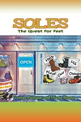 Soles: The Quest for Feet by Putnam, George