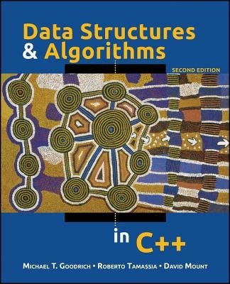 Data Structures and Algorithms in C++ by Goodrich, Michael T.