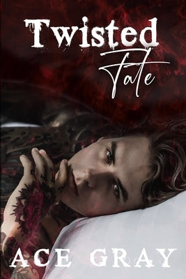 Twisted Fate by Gray, Ace