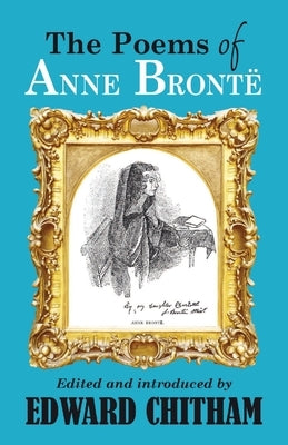 The Poems of Anne Bront� by Chitham, Edward
