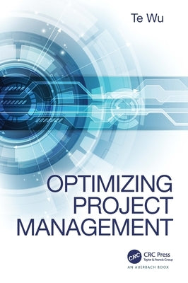 Optimizing Project Management by Wu, Te