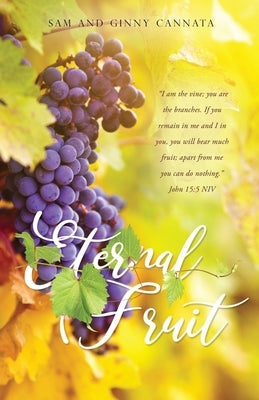 Eternal Fruit by Cannata, Sam